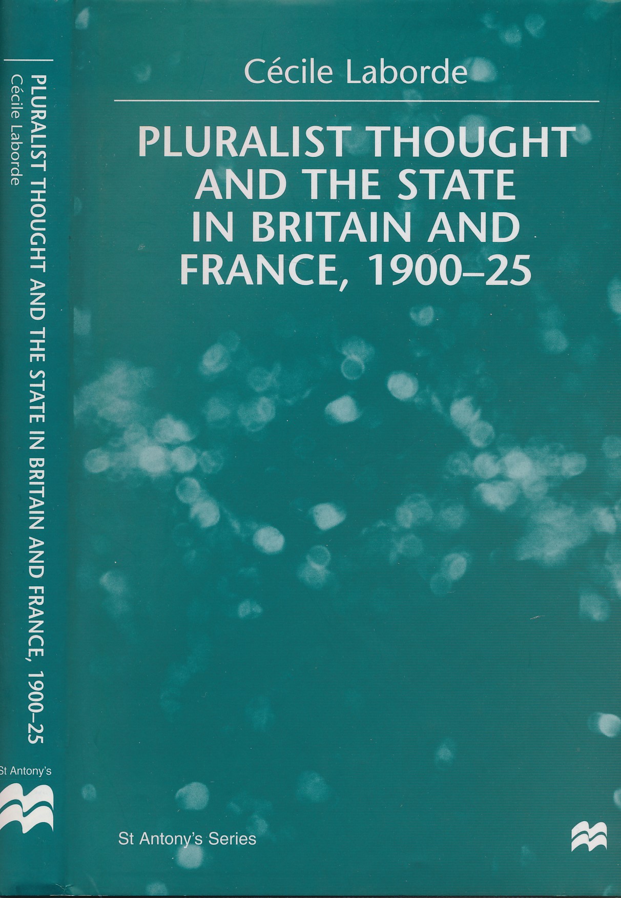 Pluralist Thought and the State in Britain and France, 1900-25. Signed copy.