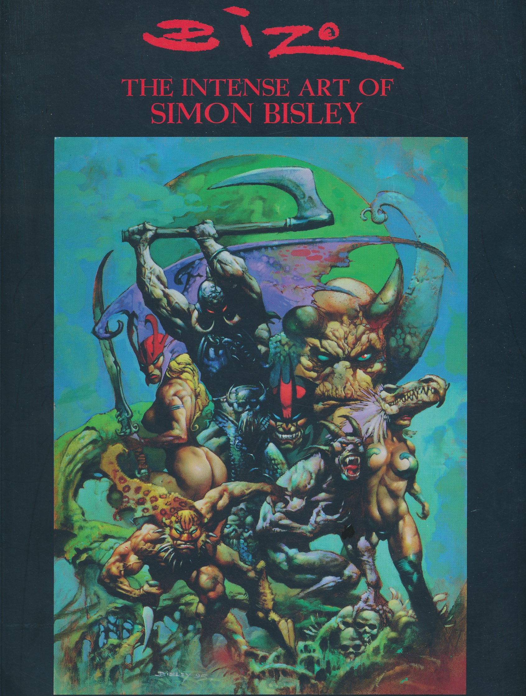 Biz. The Intense Art of Simon Bisley