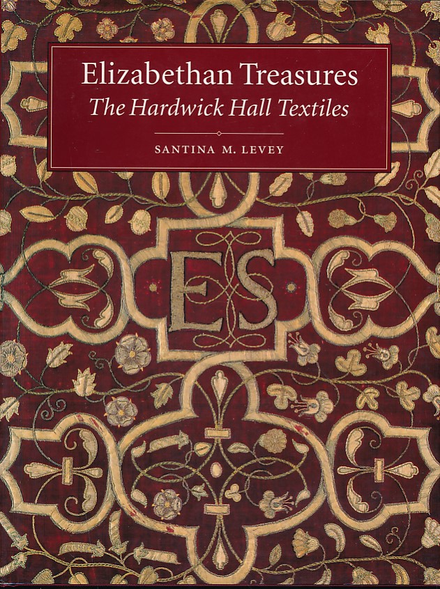 Elizabethan Treasures. The Hardwick Hall Treasures.
