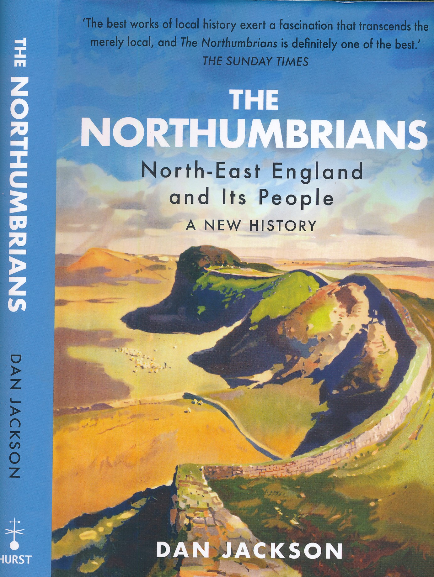 The Northumbrians. North-East England and its People. A New History.