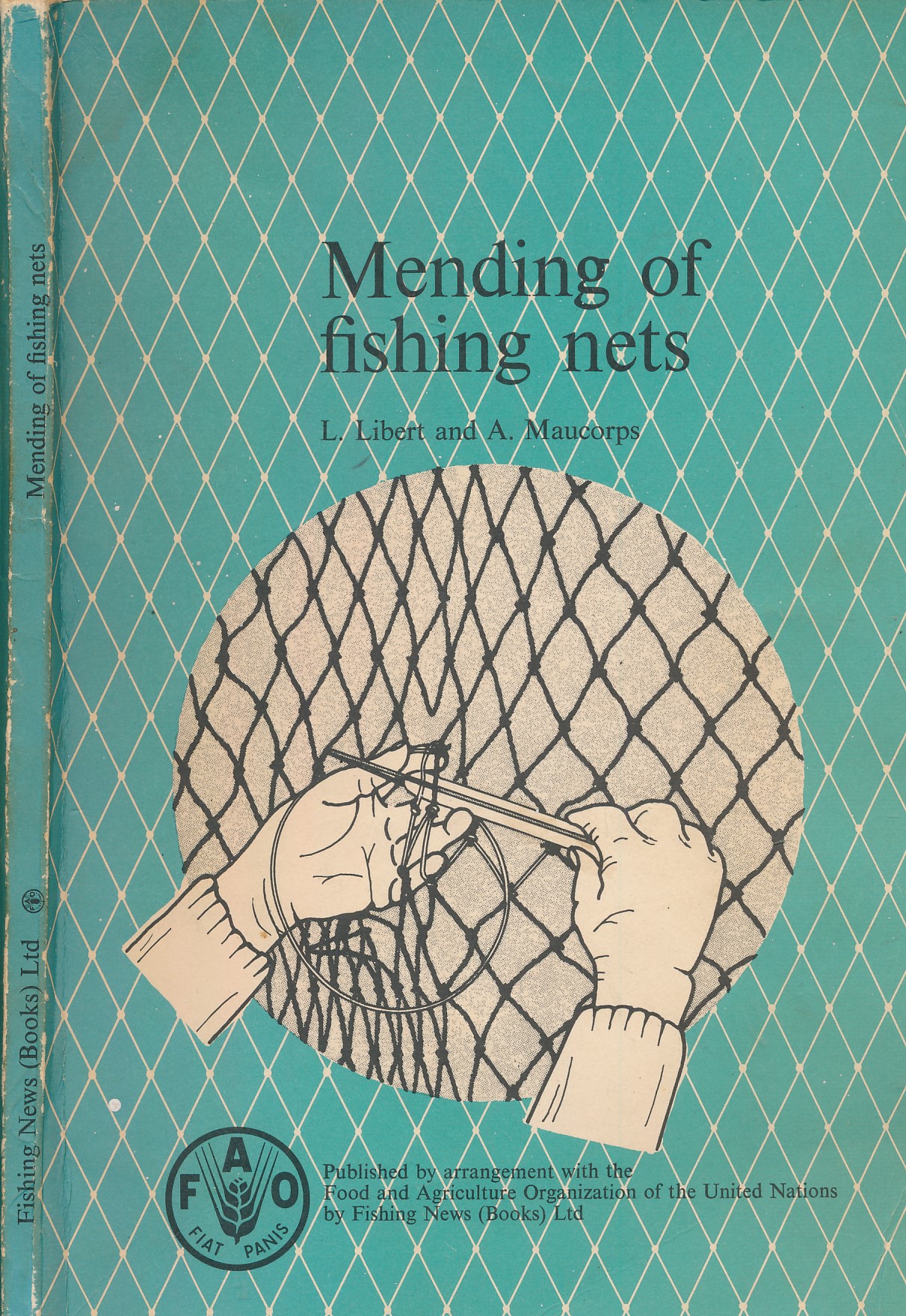Mending of Fishing Nets. FAO Fishing Manuals.