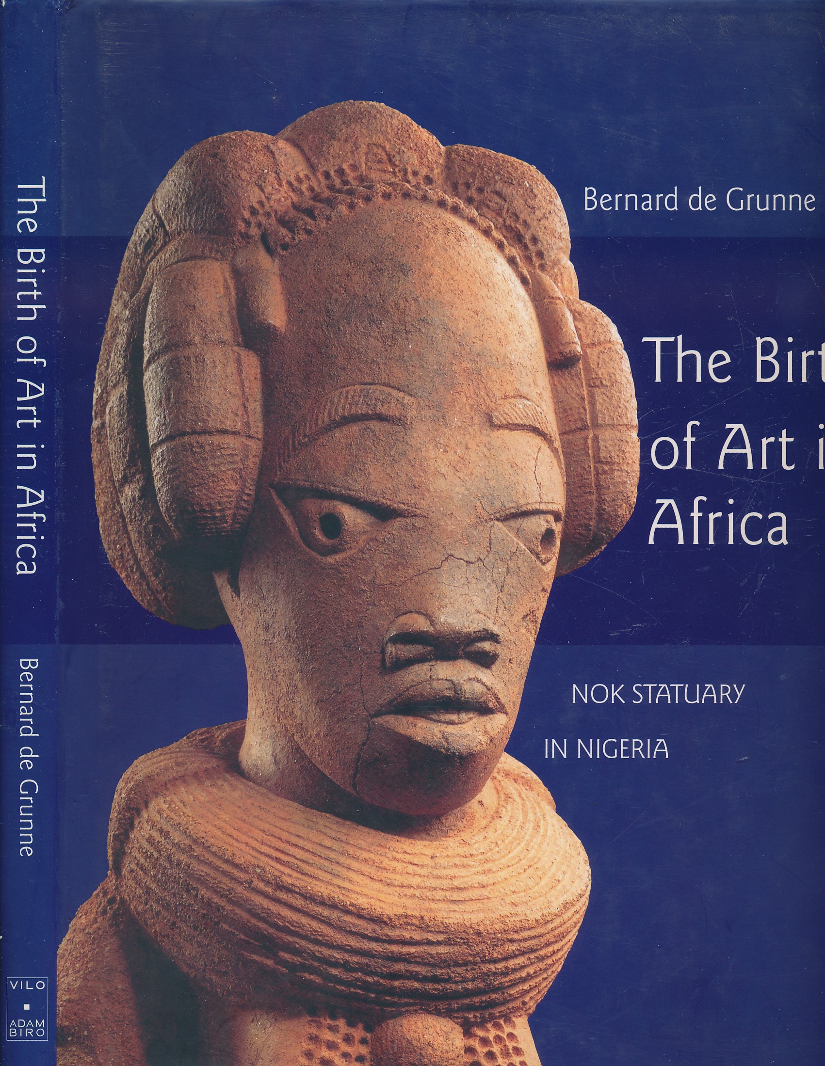 The Birth of Art in Africa. Nok Statuary in Nigeria