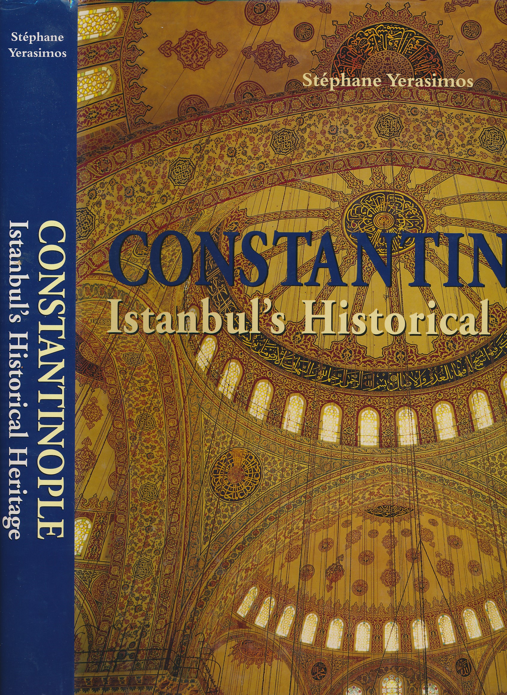 Constantinople Istanbul's Historical Heritage