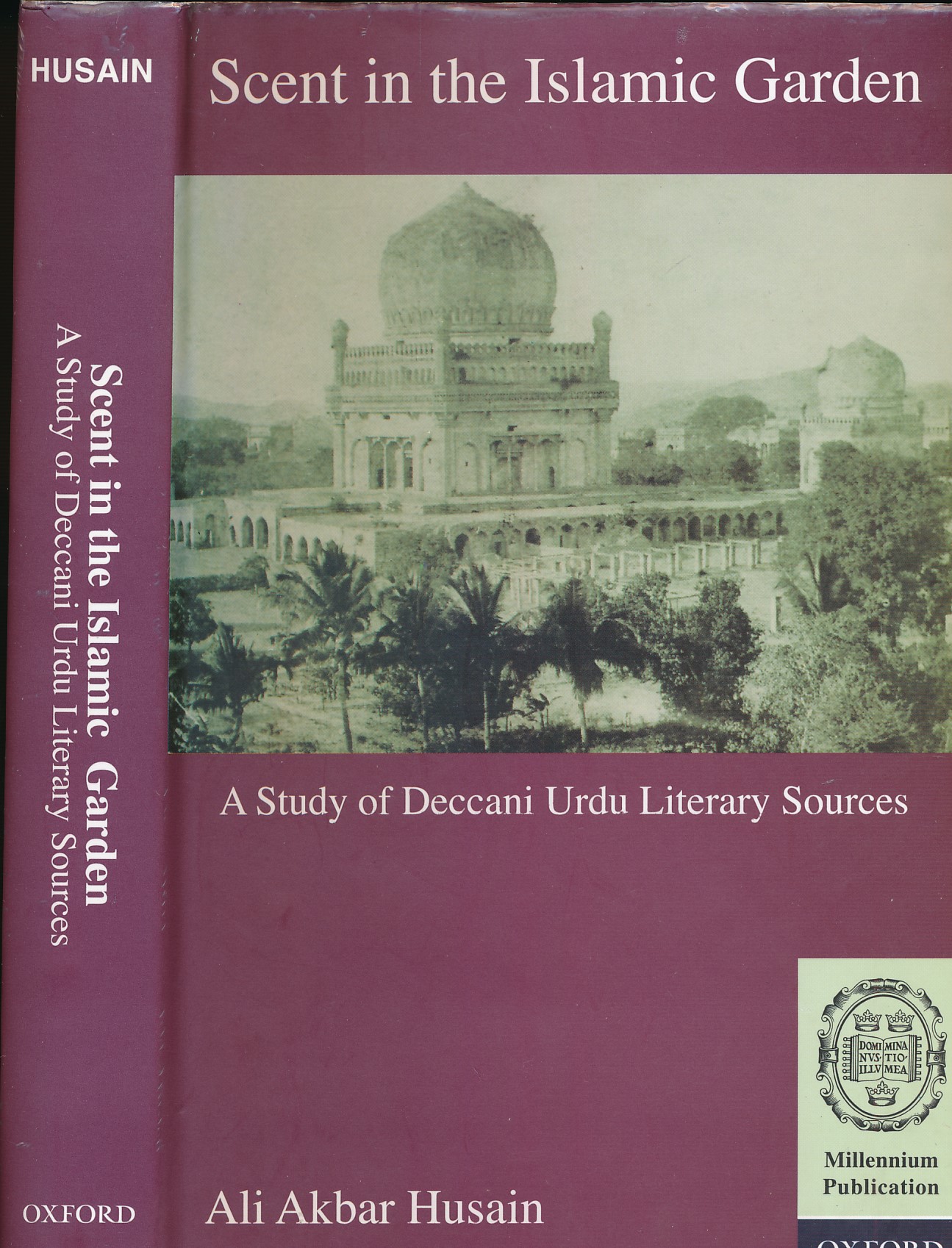 Scent in the Islamic Garden, A Study of Deccani Urdu Literary Studies