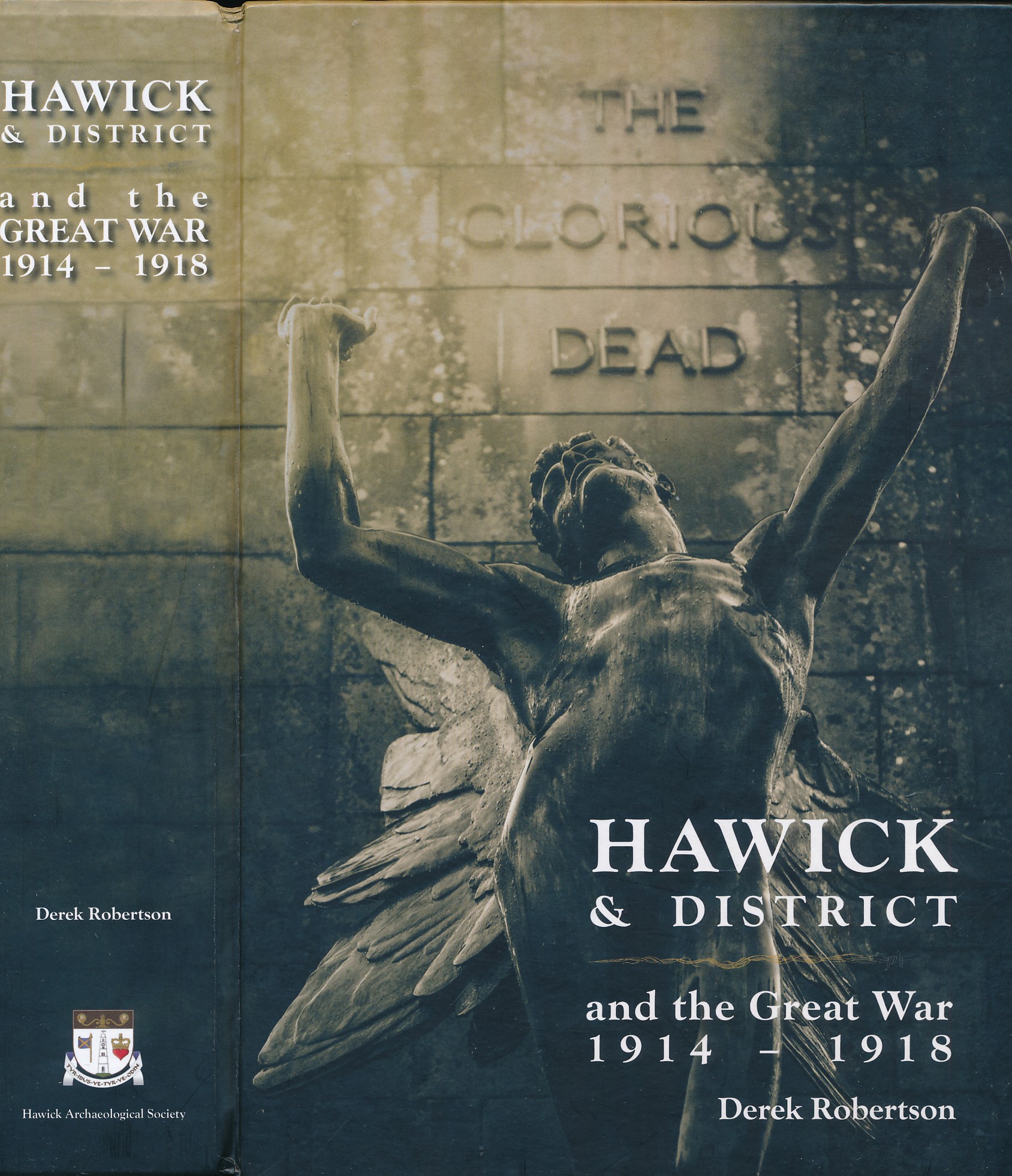 ROBERTSON, DEREK - Hawick District and the Great War 1914 - 1918