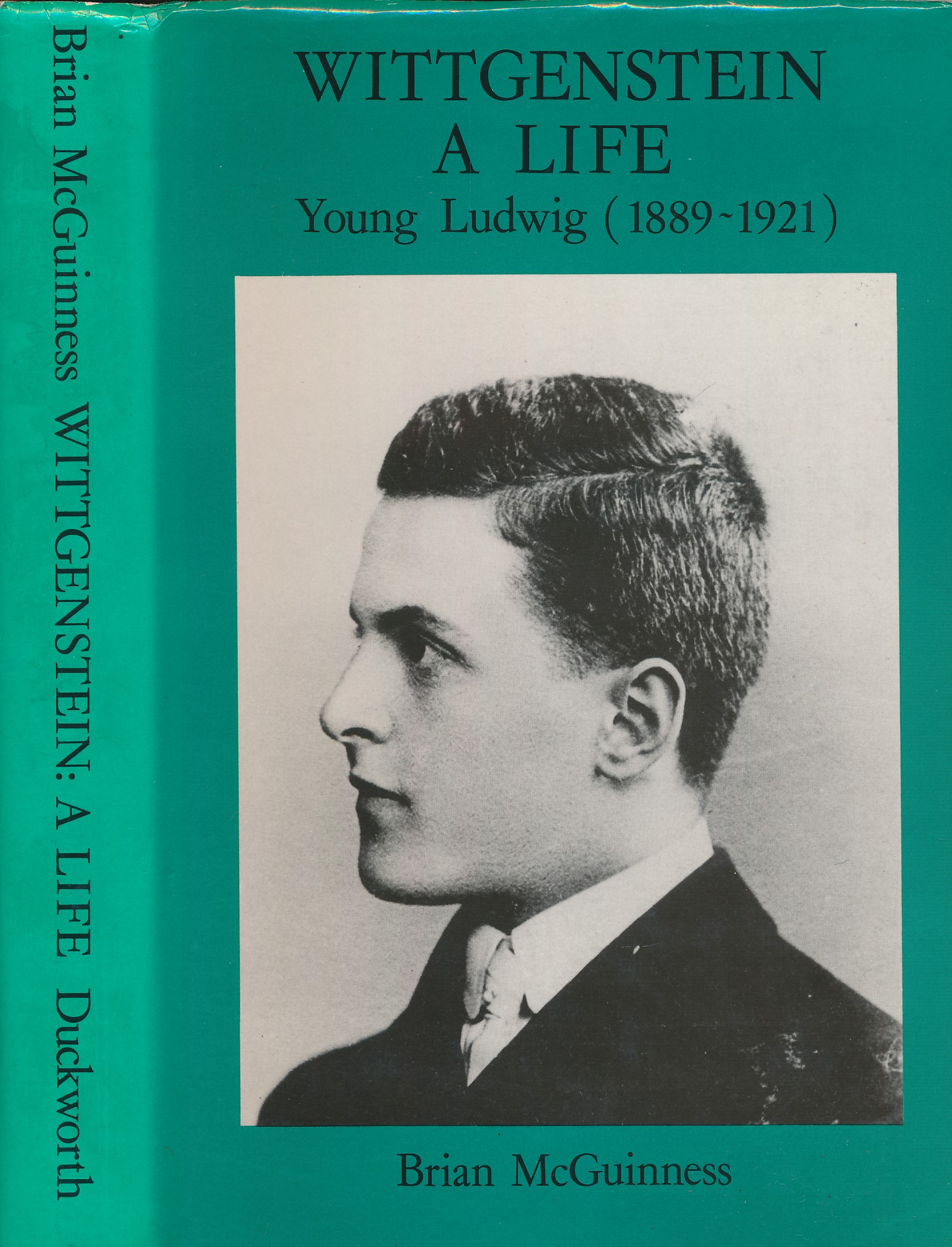 Wittgenstein. A Life. Young Ludwig (1889 - 1921)
