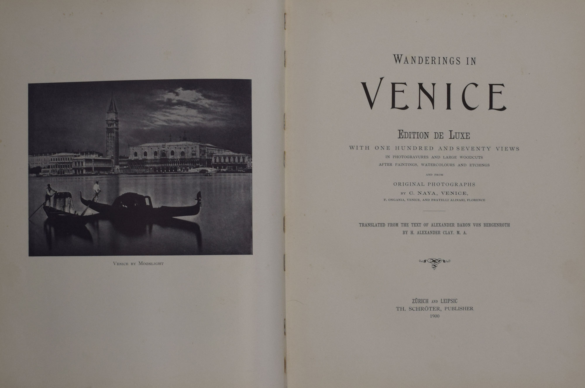 Wanderings in Venice. Edition De Luxe with One Hundred and Seventy Views.