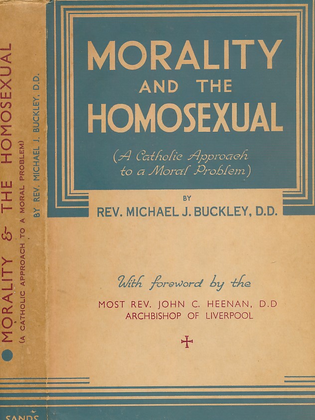 Morality and the Homosexual (A Catholic Approach to a Moral problem). Signed copy.