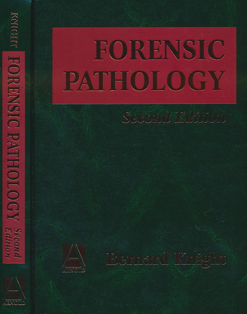 KNIGHT, BERNARD - Forensic Pathology