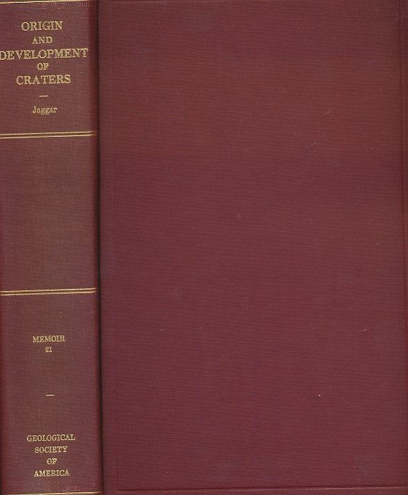 Origin and Development of Craters. The Geological Society of America Memoir 21