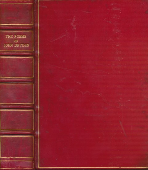 DRYDEN, JOHN; SARGEAUNT, JOHN [ED.] - The Poems of John Dryden. Bumpus Binding