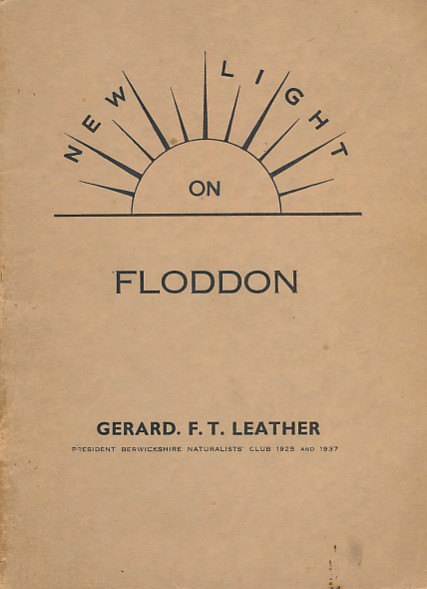 LEATHER, GERARD F T - New Light on Floddon