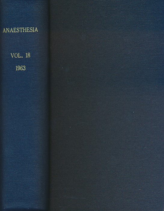 Ansthesia [Anaesthesia]. Vol 18. 1963