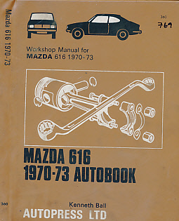 Mazda 616 1970 - 73 Autobook. Workshop Manual for Mazda 616 1970-73 + Capella 1600 1970-73.