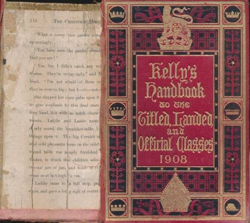 Kelly's Handbook to the Titled, Landed and Official Classes 1908.
