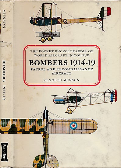 Bombers 1914-1919. Patrol and Reconnaissance Aircraft. The Pocket Encyclopedia of World Aircraft in Colour.