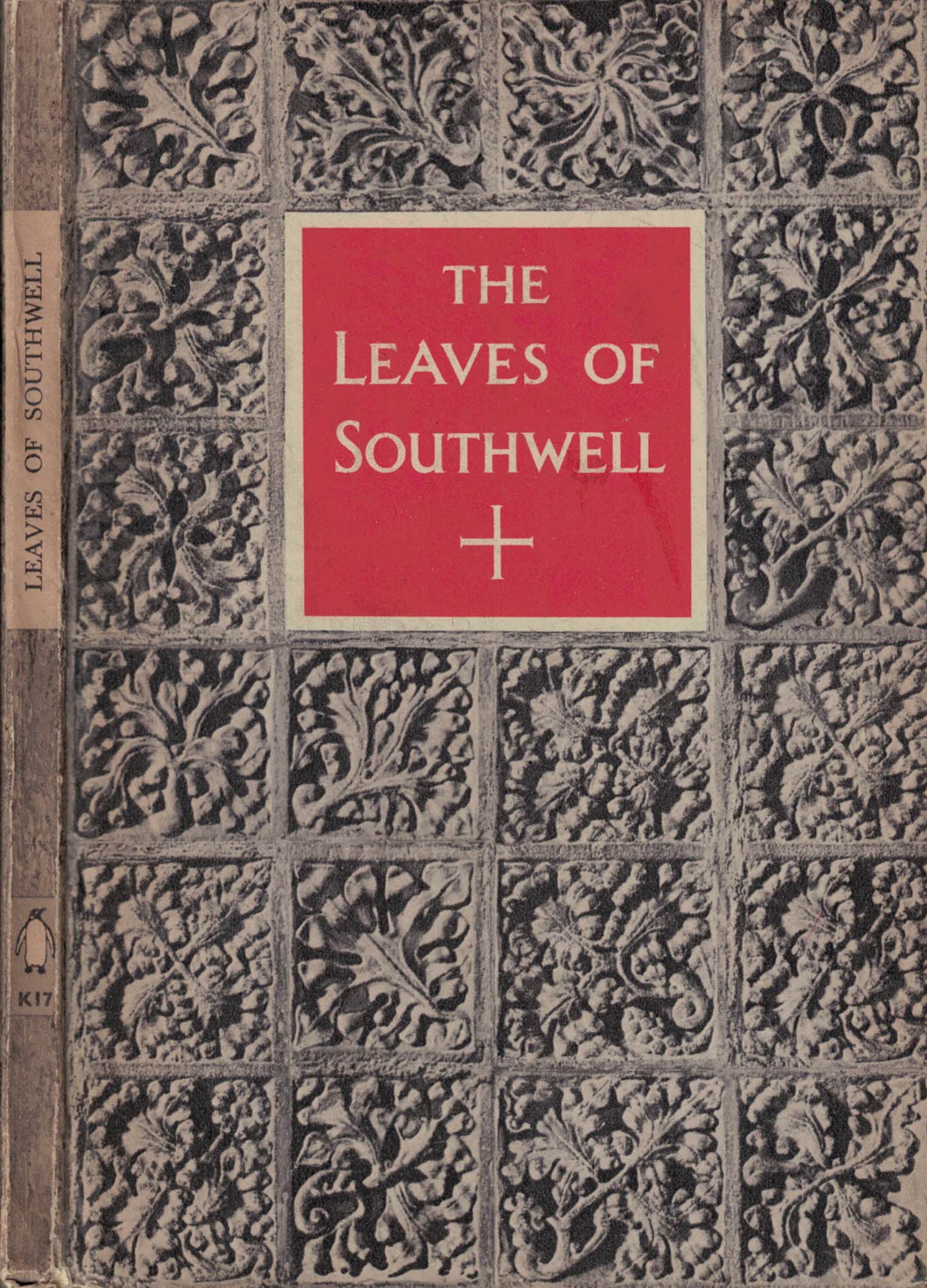 The Leaves of Southwell. King Penguin No. 17.