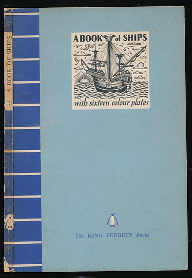 A Book of Ships. King Penguin No. 3.