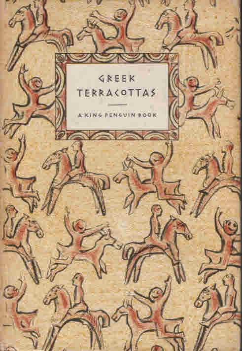 Greek Terracottas. King Penguin No.54