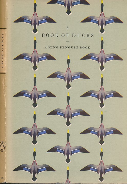A Book of Ducks. King Penguin No. 58.