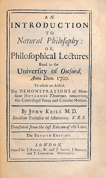 An Introduction to Natural Philosophy: Or, Philosophical Lectures Read in the University of Oxford, Anno. Dom. 1700.