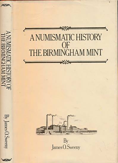 A Numismatic History of the Birmingham Mint