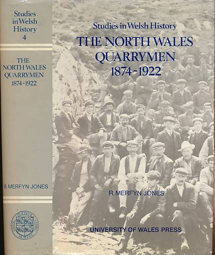 The North Wales Quarrymen 1874 - 1922.