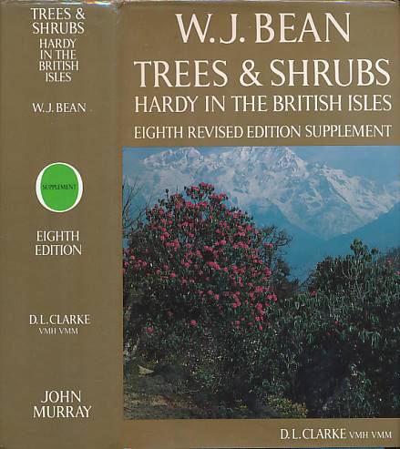 Trees and Shrubs Hardy in the British Isles. Volume V. Supplement. 1988.