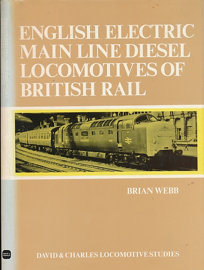 English Electric Main Line Diesel Locomotives of British Rail