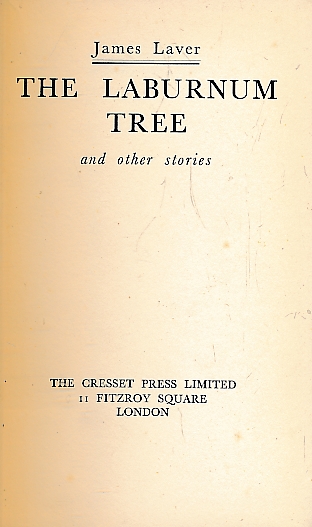 LAVER, JAMES - The Laburnum Tree and Other Stories. Signed Copy