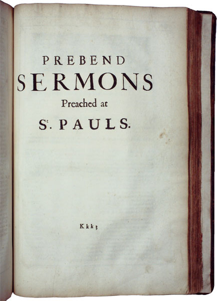 Eighty (80) (LXXX) Sermons Preached by that Learned and Reverend Divine, John Donne Doctor in Divinity, Late Deane of the Cathedrall Church of St. Pauls, London. Dedication to Charles I; The Life and Death of Dr Donne. Sermons by Isaak Walton;