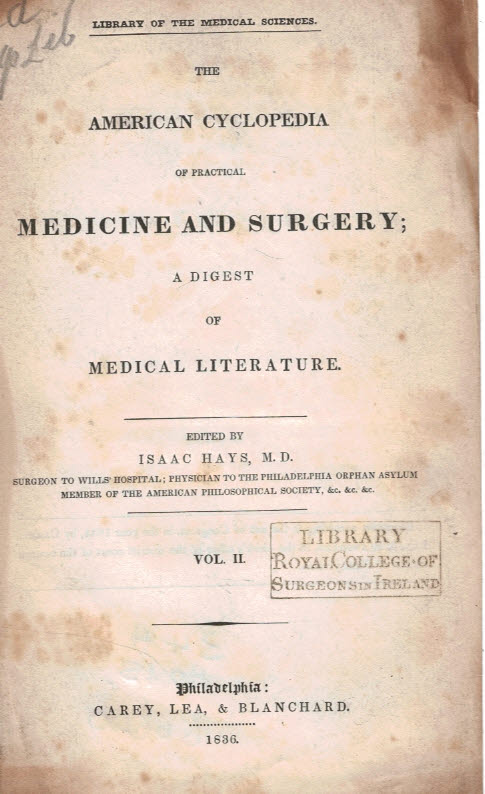 The American Cyclopedia of Practical Medicine and Surgery; A Digest of Medical Literature. Volume II.