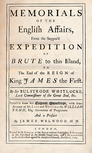Memorials of the English Affairs, from Suppos'd Expedition of Brute to this Island, to the End of the Reign of King James the First.