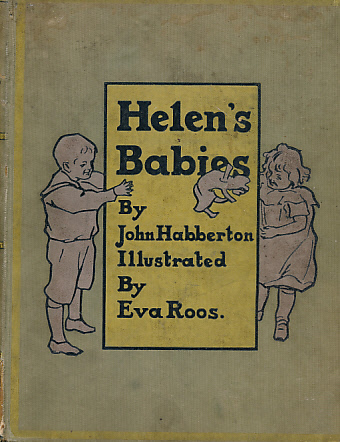 Helen's Babies. Grant edition.
