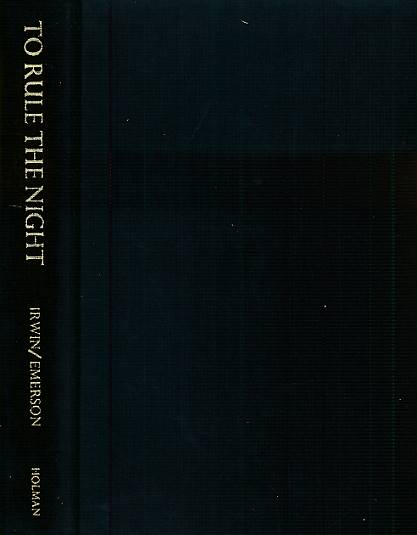 To Rule the Night. The Discovery Voyage of Astronaut Jim Irwin. Signed copy.
