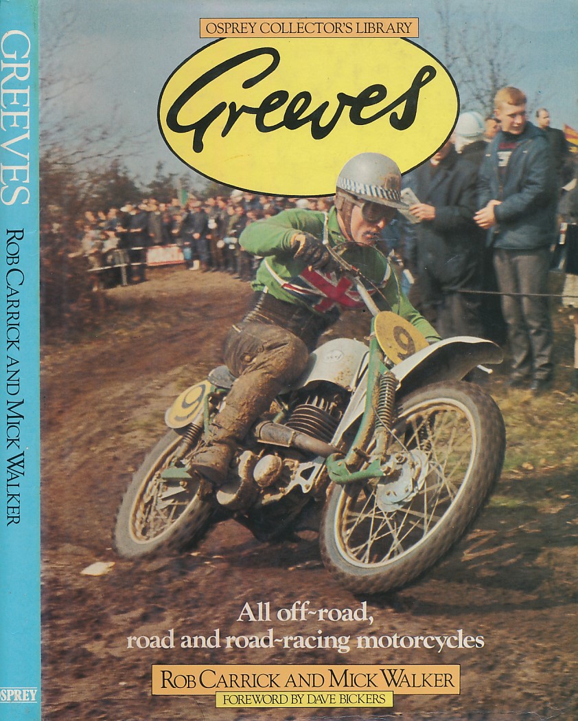 Greeves : All Off-Road, Road and Road-Racing Motorcycles