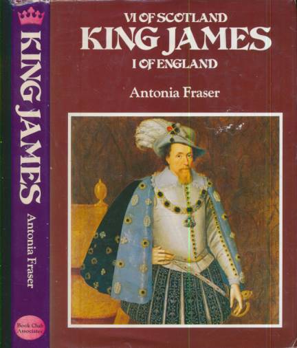 King James. VI of Scotland; I of England.