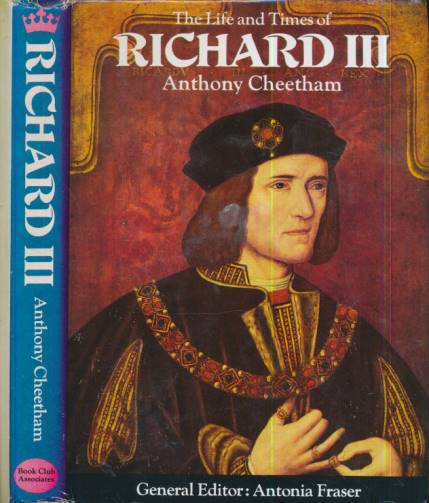 The Life and Times of Richard III.
