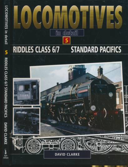 Riddles Class 6/7 Standard Pacifics. Locomotives in Detail No. 5.