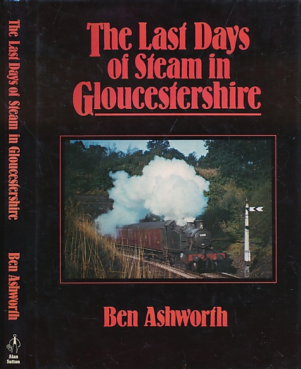 The Last Days of Steam in Gloucestershire