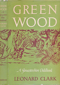 Green Wood. A Gloucestershire Childhood.
