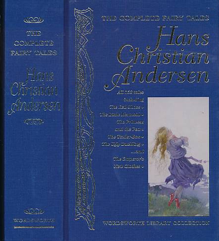The Complete Fairy Tales of Hans Christian Anderson. The Wordsworth Library Collection.