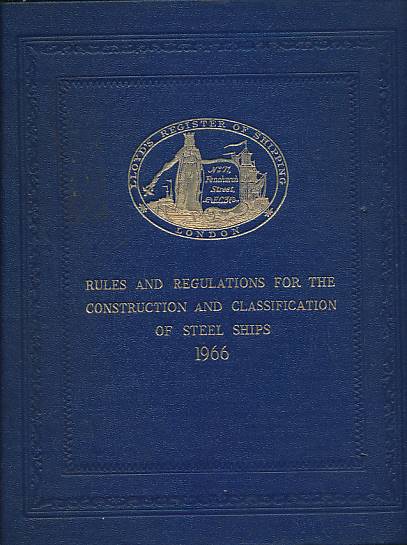 Lloyd's Register of Shipping. Rules and Regulations for the Construction and Classification of Steel Ships 196r.