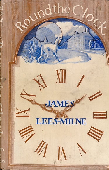 LEES-MILNE, JAMES - Round the Clock