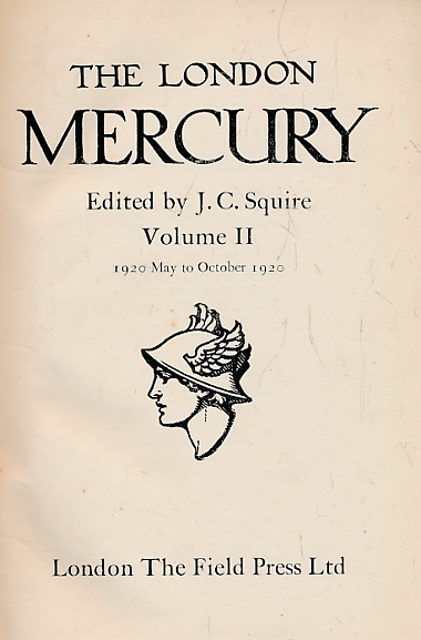 The London Mercury. May - October 1920. Volume II. Nos. 7-12.