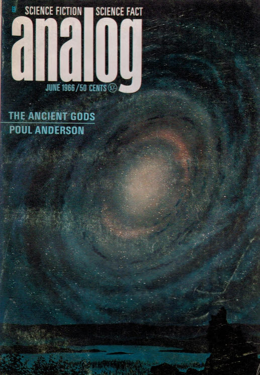 Analog. Science Fiction and Fact. Volume 77, No. 4. June 1966.