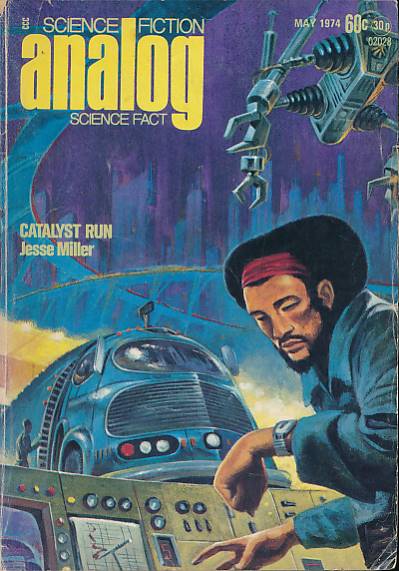 BOVA, BEN [ED.] - Analog. Science Fiction and Fact. Volume 93, No. 3. May 1974