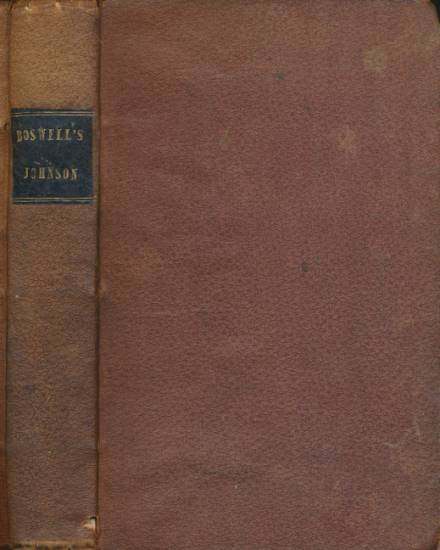 The Life of Samuel Johnson, LL.D. 1829. Jones edition.