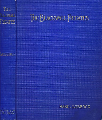 The Blackwall Frigates.