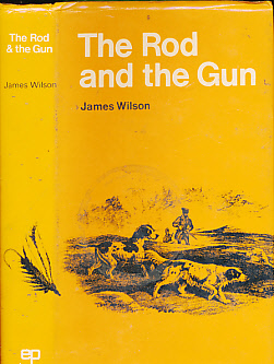 The Rod and the Gun being Two Treatises on Angling and Shooting, and by the author of "The Oakleigh Shooting Code."